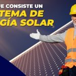 En que Consiste un Sistema de Energía Solar