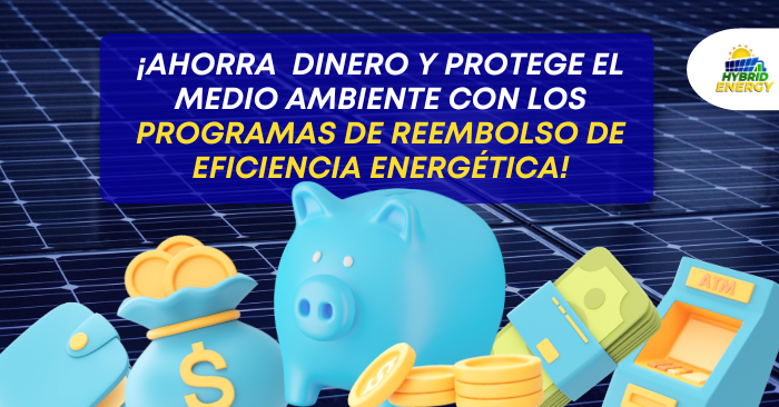 Descubre como ahorrar dinero con el Reembolso por eficiencia energética