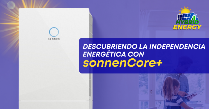 Descubriendo la Independencia Energética con sonnenCore+